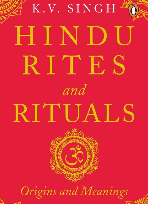 Hindu Rites and Rituals-Origins and Meanings-K.V.Singh-Stumbit Hinduism